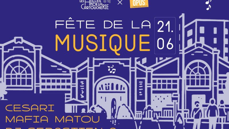 Célébrez la fête de la musique avec Opus et les Halles de la Cartoucherie !